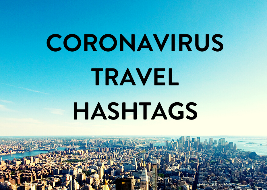 Travel Hashtags: What's trending during the coronavirus pandemic? -  